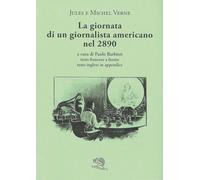La giornata di un giornalista americano nel 2890. Testo francese a fronte (Il piacere di leggere)