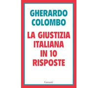 La giustizia italiana in 10 risposte. Referendum sulla giustizia: cosa sapere per decidere (I coriandoli)