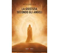 La giustizia secondo gli angeli (Narrativa)