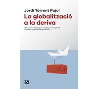 La globalització a la deriva: Disrupcions logístiques i polítiques al segle XXI. El declivi inexorable d'Occident? (Llibres a l'Abast)