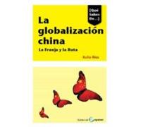 La globalización china. La Franja y la Ruta