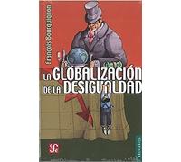 La Globalizacion de la Desigualdad (Breviarios)