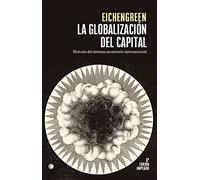 La globalización del capital. 3ª Ed.: HISTORIA DEL SISTEMA MONETARIO INTERNACIONAL (FUNDACION ICO)