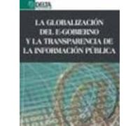 La globalización del e-gobierno y la transparencia de la información pública