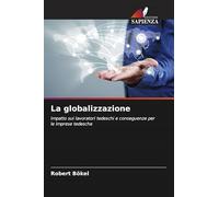 La globalizzazione: Impatto sui lavoratori tedeschi e conseguenze per le imprese tedesche
