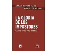 la gloria de los impostores: cartas sobre mali y africa