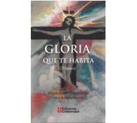 La Gloria Que Te Habita (tríptico)