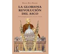 LA GLORIOSA REVOLUCIÓN DEL ASCO (SIN COLECCION)