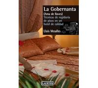 La Gobernanta: Técnica de regiduría de pisos en un hotel de calidad: 5 (Laertes Enseñanza)
