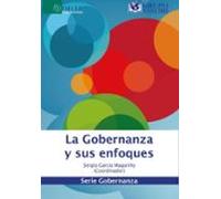 La Gobernanza Y Sus Enfoques (ebook)
