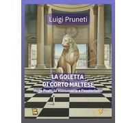 La goletta di Corto Maltese. Hugo Pratt, la massoneria e l'esoterismo (Il portale)
