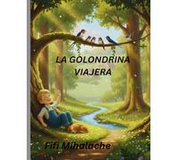 LA GOLONDRINA VIAJERA: para niños de 4 a 8 años