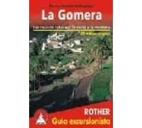 La Gomera. Las mejores rutas por la costa y la montaña. 53 excursiones. Guía Rother.
