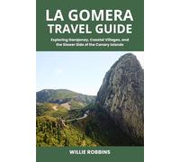 La Gomera Travel Guide: Exploring Garajonay, Coastal Villages, and the Slower Side of the Canary Islands
