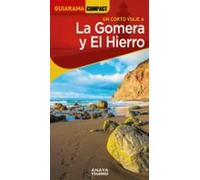 La Gomera Y El Hierro 2024 (guiarama Compact) (4ª Ed.)