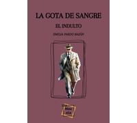 La gota de sangre, El indulto