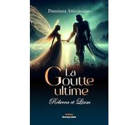 La goutte ultime - Rebecca et Liam