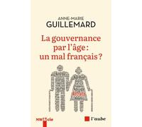 La gouvernance par l'âge : un mal français ?