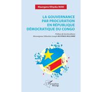 La gouvernance par procuration en République Démocratique du Congo (Harmattan Rdc)