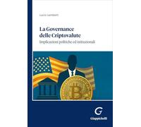 La governance delle criptovalute. Implicazioni politiche ed istituzionali