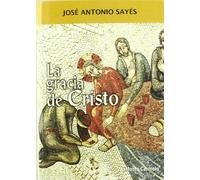 La Gracia de Cristo (Espíritu Norte)