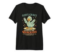 La Gracia de Dios me Mantiene cuestionando Pato Cristiano Camiseta Premium