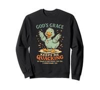 La Gracia de Dios me Mantiene cuestionando Pato Cristiano Sudadera