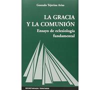 La Gracia y la comunión: Ensayo de eclesiología fundamental: 50 (Ágape)