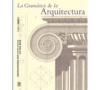 La Gramática De La Arquitectura
