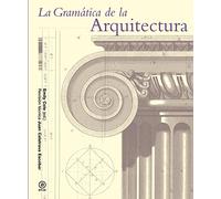 La gramática de la arquitectura (Grandes temas)