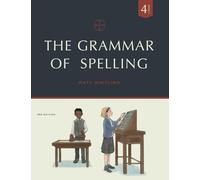 La gramática de la ortografía: Grado 4
