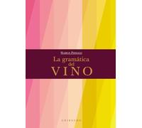 La gramática del vino (Vida Gribaudo)