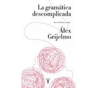 La gramática descomplicada (nueva edición revisada) (Lenguaje)