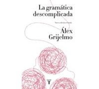 La Gramática Descomplicada (nueva Edición Revisada) (ebook)