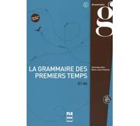 La grammaire des premiers temps II (B1-B2) + CD (ed. 2015) | Marie-laure Chalaron, Dominique Abry