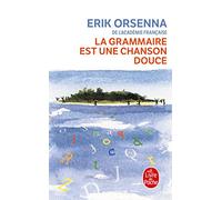 La grammaire est une chanson douce – Le Livre De Poche – Hachette Livre