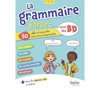 La grammaire facile, avec des BD: 50 défis et enquêtes pour tout comprendre