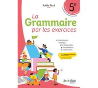 La Grammaire par les exercices 5e: Cahier d'exercices