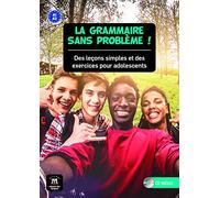 La grammaire sans problème! A1-A2 Livre de l'élève + CD: La grammaire sans problème! A1-A2 Livre de l'élève + CD (Texto Frances) - 9788416273553 (La ... leçons simples et exercices pour adolescents)