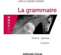 La Grammaire. Vol. 2. La Syntaxe