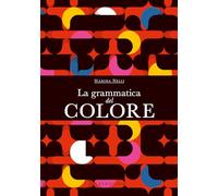 La grammatica del colore (Passioni)