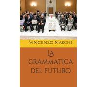 La grammatica del futuro