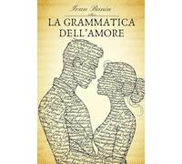 La grammatica dell'amore (Enciclopedia dell'Anima)