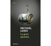 La gran apuesta (Ensayo | Economía)