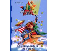 La gran aventura de Colón (Castellano - A PARTIR DE 6 AÑOS - PERSONAJES Y SERIES - Kika Superbruja y Dani)