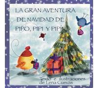 La gran aventura de Navidad de Pipo, Pipi y Pipín