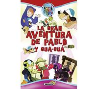 La gran aventura de Pablo y Gua-guá (La patrulla zombi)