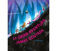 La gran aventura jamás contada (Loes Riphagen)