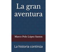La gran aventura: La historia continúa
