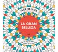 La Gran Belleza: Un Viaje En Color Por El Pais De Los Numeros